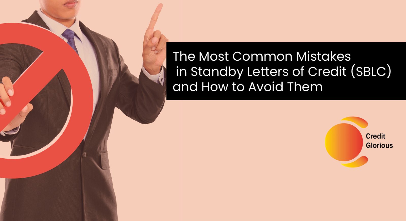 Illustration for the article The Most Common Mistakes in Standby Letters of Credit (SBLC) – and How to Avoid Them 🚨